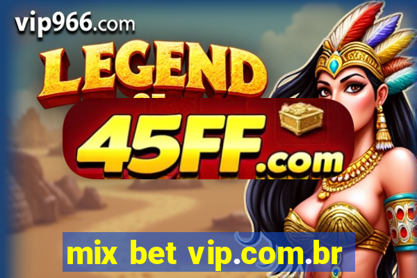 mix bet vip.com.br